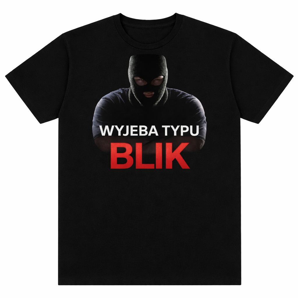 Koszulka „WYJEBA TYPU BLIK”