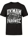 Koszulka „Dymam jak parowóz – 100% Bawełna